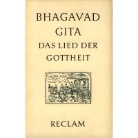 Bhagavad Gita- Das Lied der Gottheit