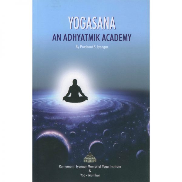 Yogasana an adhyatmik academy von Prashant Iyengar