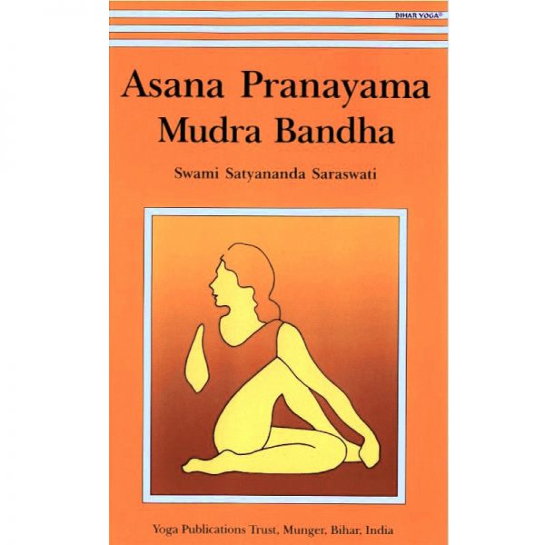 Asana Pranayama Mudra Bandha 
