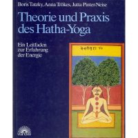 Theorie und Praxis des Hatha-Yoga