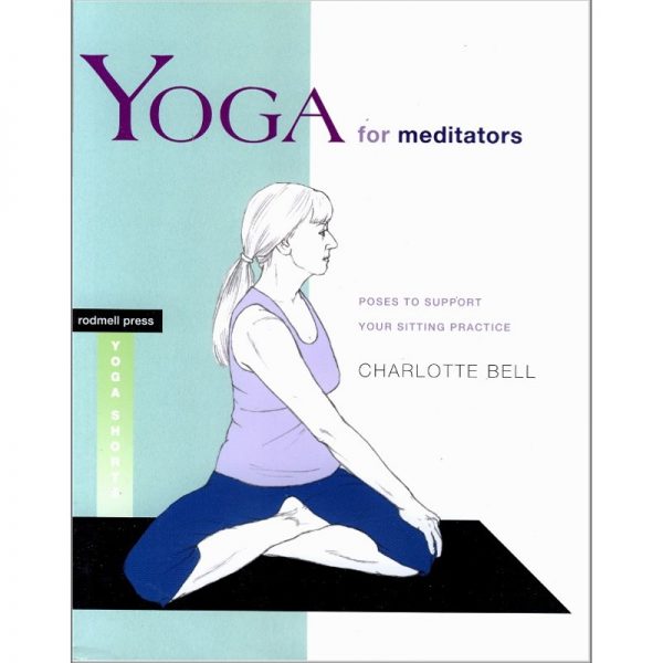 Yoga for meditators von Charlotte Bell