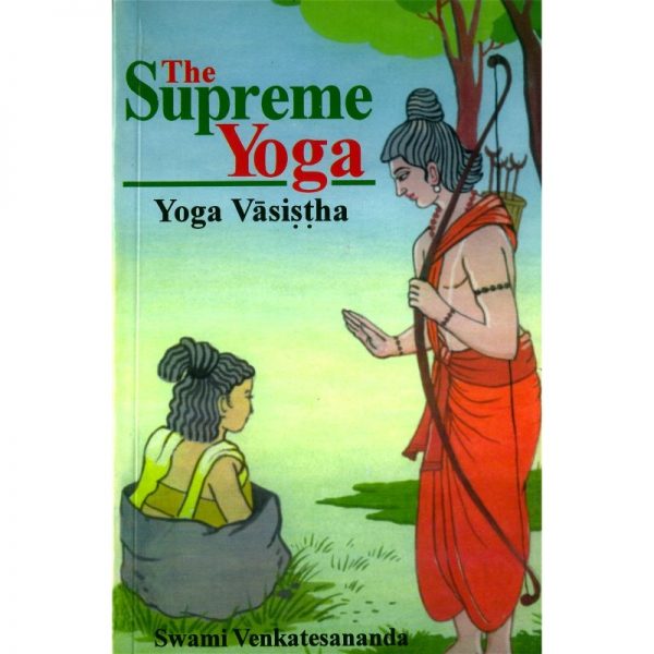 The supreme yoga - Yoga Vasistha